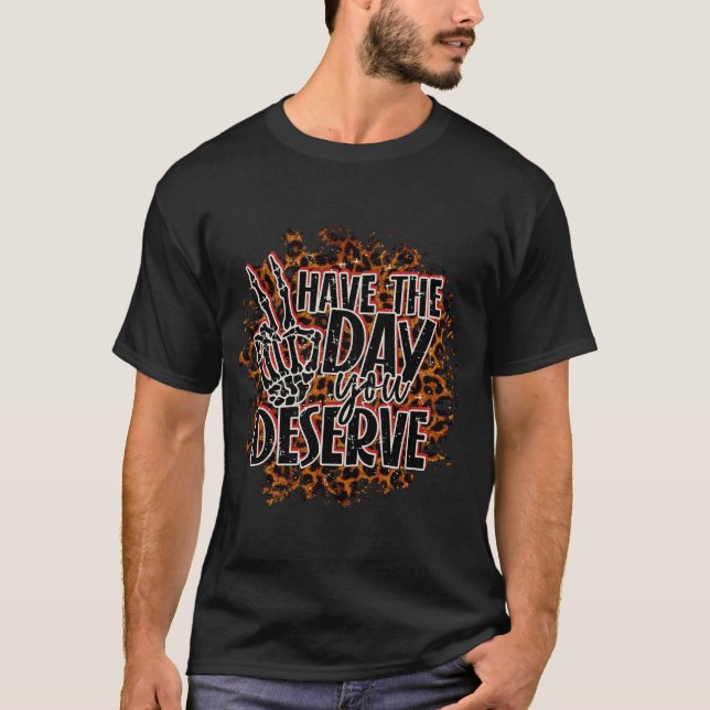 Camiseta Ten El Día En Que Mereces La Graciosa Paz De Skele (Anverso)