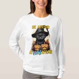 Camiseta Ten miedo, ten mucho miedo