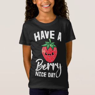 Camiseta Ten un Berry Nice Day Chica Fruit Strawberry Love