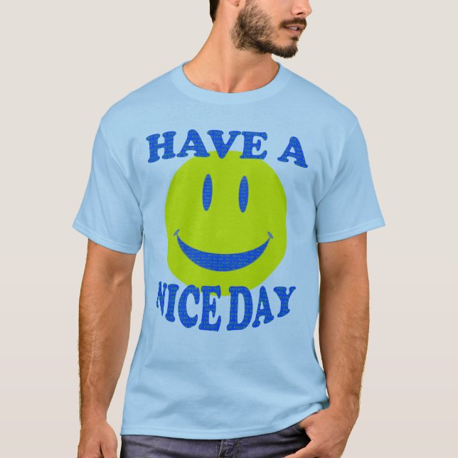 Camiseta Ten un buen día / @%$# desactivado (Anverso)