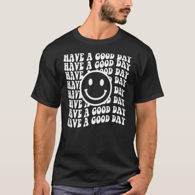 Camiseta Ten un buen día feliz de cara estética (Anverso)