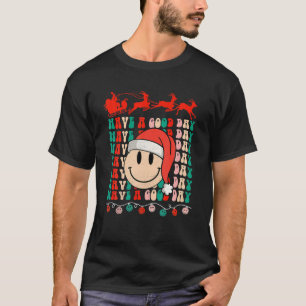 Camiseta Ten Un Buen Día Para Mujeres Hombres Niñas Sonrisa