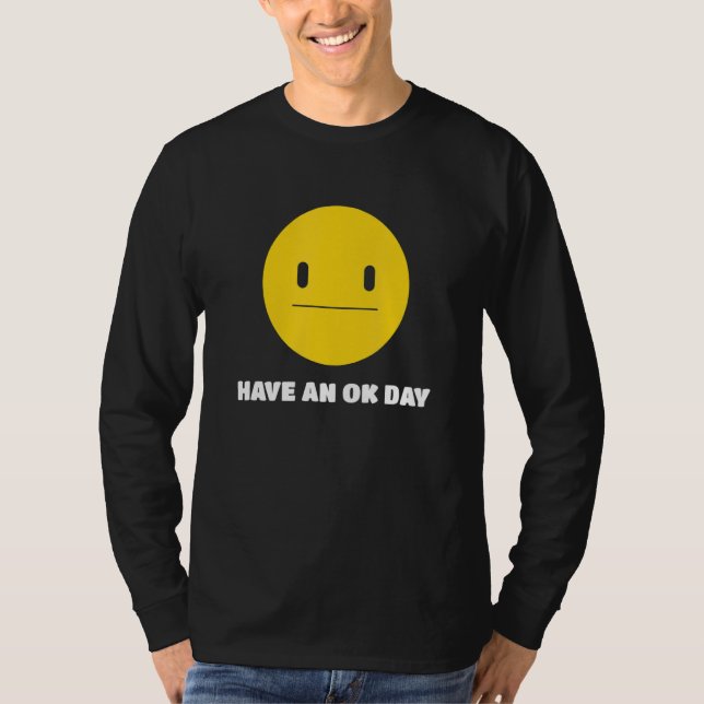 Camiseta Ten un buen día sin diversión y sonrisa (Anverso)