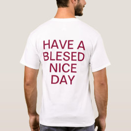 Camiseta Ten un buen día y una mejor noche