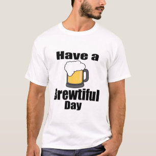 Camiseta Ten un día cervecero divertido gráfico divertido p