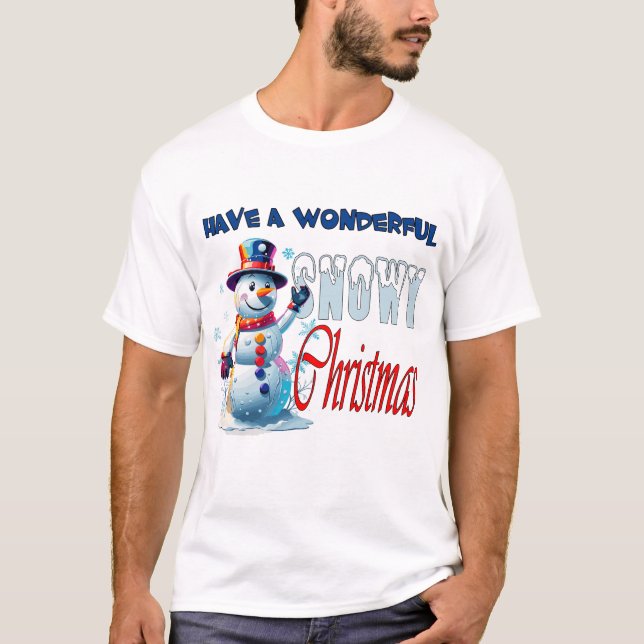 Camiseta Ten un maravilloso Navidad con nieve para él (Anverso)