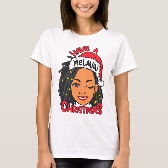Camiseta Ten un Melanin Navidades Chica Negro Diversión mág (Anverso)