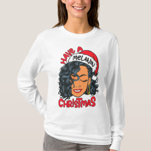 Camiseta Ten un Melanin Navidades Chica Negro Diversión mág