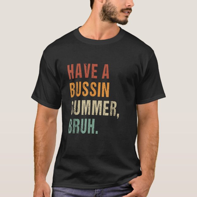Camiseta Ten un negocio en verano bruh Gracioso Último día  (Anverso)
