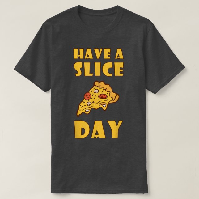Camiseta Ten Un Poco De Pizza Comiendo Comida Desechada (Diseño del anverso)