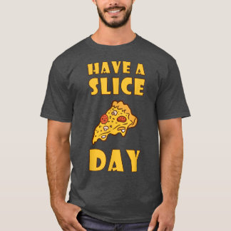 Camiseta Ten Un Poco De Pizza Comiendo Comida Desechada