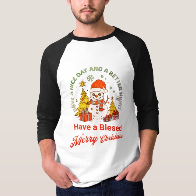 Camiseta Ten una Feliz Navidad y un Feliz Año Nuevo (Anverso)