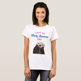 Camiseta Ten una foto de un día terriblemente asombroso