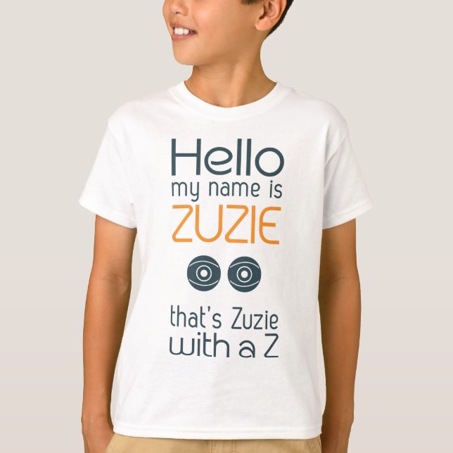 Camiseta Tendencia de Tik Tok: Hola mi nombre es Zuzie (Anverso)