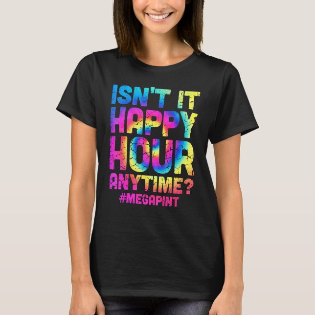 Camiseta Tendencia del vino no es hora feliz en cualquier m (Anverso)