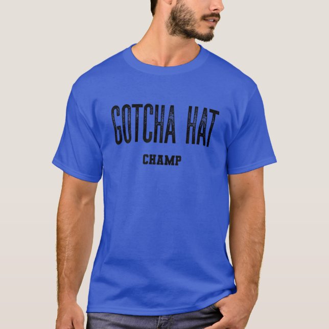 Camiseta Tendencia divertida " Gotcha Gorra " Boxing Saying (Anverso)