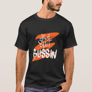 Camiseta Tendencia Que Es Bussin Meme Guay Jerga 18