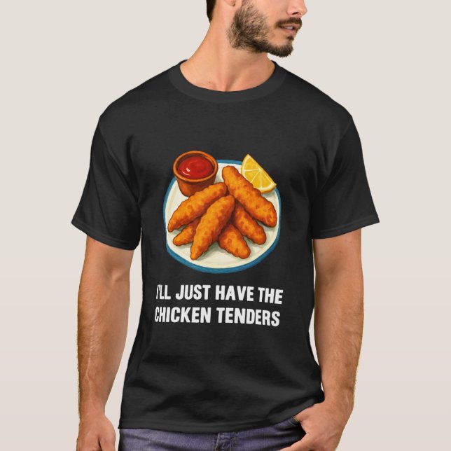 Camiseta Tenders De Pollo Simplemente Divertido Comida (Anverso)