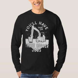 Camiseta Tendrá Eso En Estos Trabajos Más Grandes 5