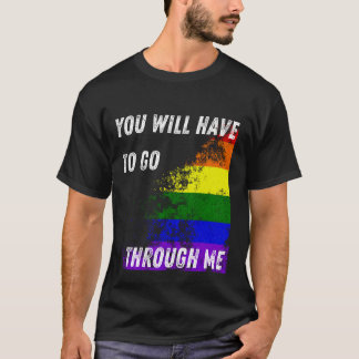 Camiseta Tendrás Que Pasar Por Mi Gracioso Traspaso LGBTQ P