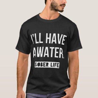 Camiseta tendré un hijo sobrio de la hija de la vida del