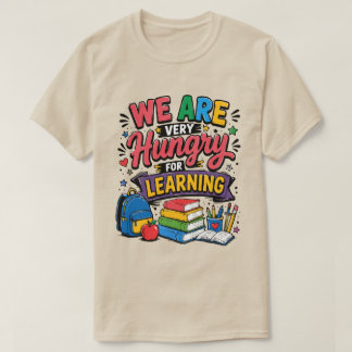 Camiseta Tenemos Hambre de Aprender