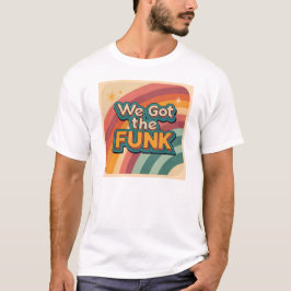 Camiseta Tenemos los años setenta del funk