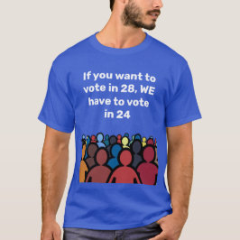 Camiseta Tenemos que votar en 24