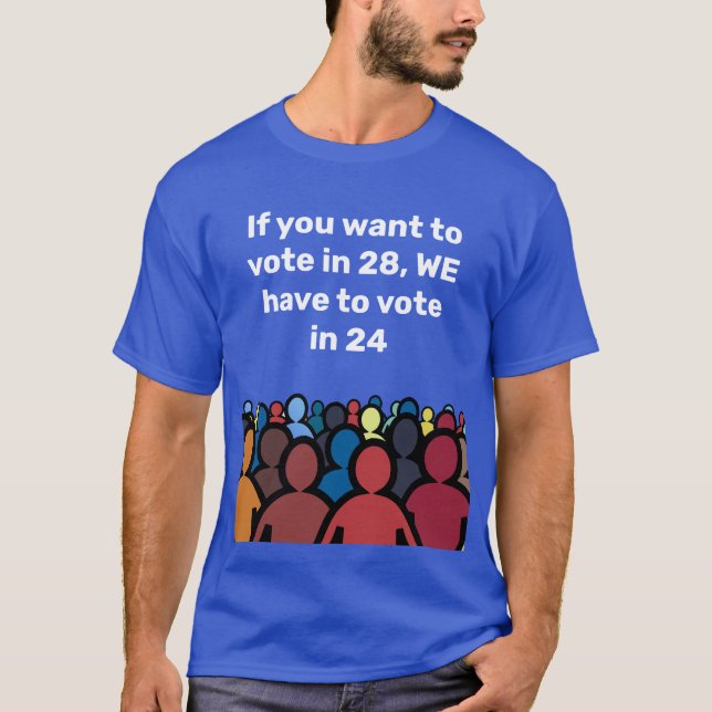 Camiseta Tenemos que votar en 24 (Anverso)