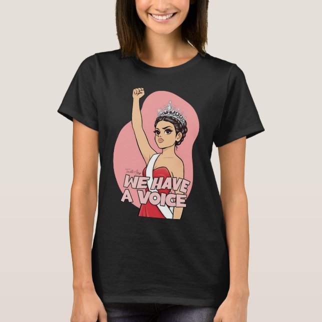 Camiseta Tenemos una Reina de la Belleza Empoderada (Anverso)