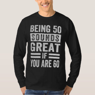 Camiseta Tener 50 Suena Genial Si Tienes 60 Arañas