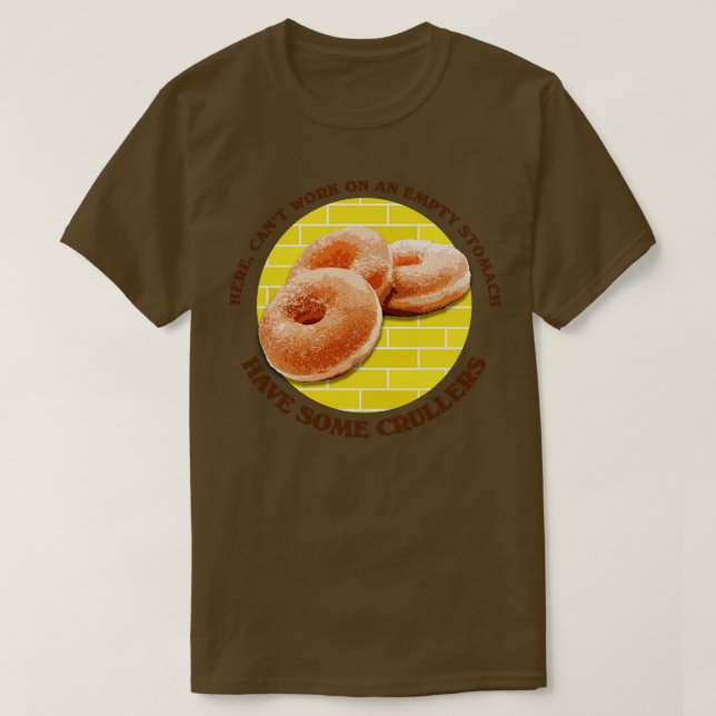 Camiseta Tener algunos Crullers (Diseño del anverso)