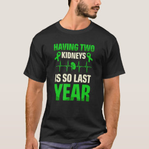 Camiseta Tener Dos Riñones Es Tan Donación De Órganos El Añ