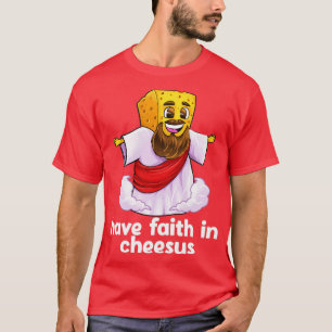 Camiseta Tener Fe En El Queso Jesucristo Jesús Chees Cristi