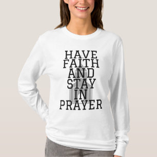 Camiseta Tener fe en la oración de las audaces mujeres