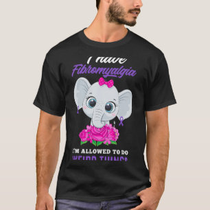 Camiseta Tener Fibromialgia Me Permiten Hacer Fibromya Extr