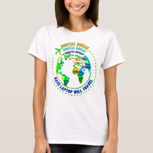 Camiseta Tener portátil viajará a Nomad digital