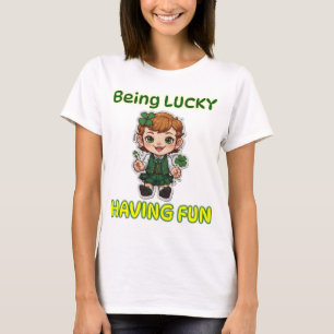 Camiseta Tener suerte, divertirse