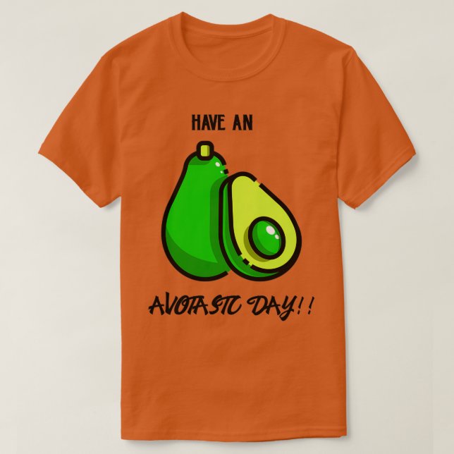 Camiseta Tener un Día Avotante (Diseño del anverso)