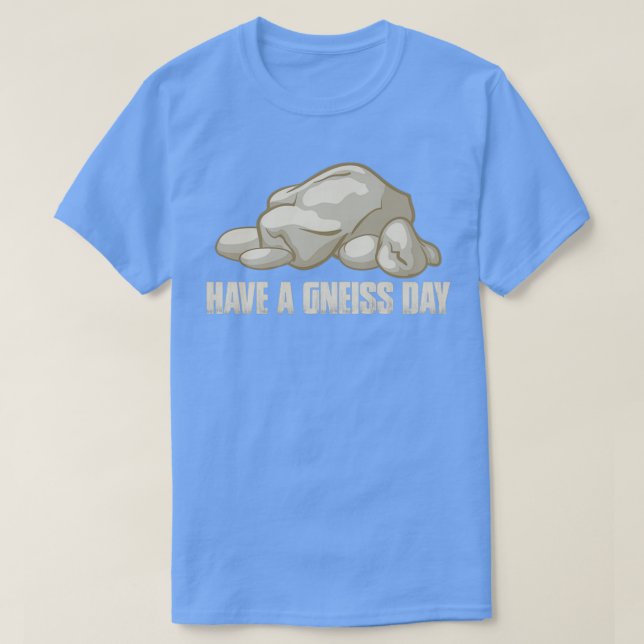 Camiseta Tener un Día De Gneiss (Diseño del anverso)