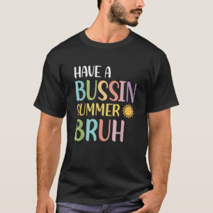 Camiseta Tener Un Maestro Bruto De Verano Bessin El Último