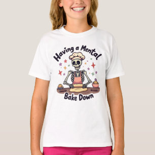 Camiseta Tener un pan mental bajo presión, bendecido y horn