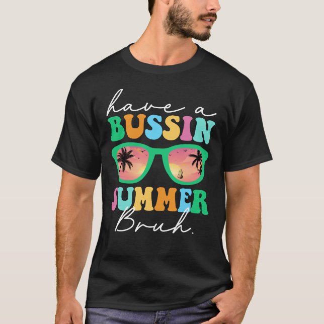 Camiseta Tener Un Verano De Negocios Bruh Gracioso El Últim (Anverso)