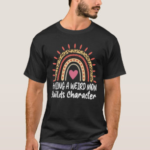 Camiseta Tener Una Madre Rara Construye El Personaje Cheeta