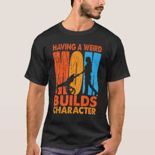 Camiseta Tener Una Madre Rara Construye Hija De Carácter 2