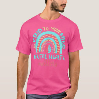 Camiseta Tenga Amabilidad Con Su Mente Concienciación En Sa