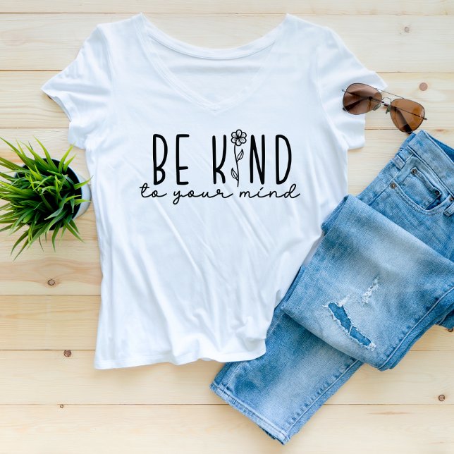 Camiseta Tenga Amabilidad Con Su Mente Flor Salud Mental (Subido por el creador)