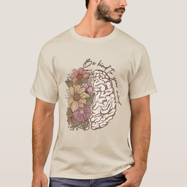 Camiseta Tenga Amabilidad Con Su Mente, Salud Mental Del Ce (Anverso)