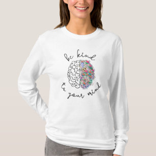 Camiseta Tenga Amabilidad Con Su Mente Salud Mental Del Cer