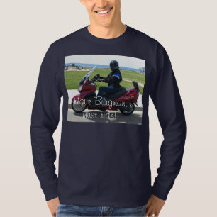 Camiseta ¡Tenga Burgman, debe montar!